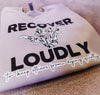 Recover Loudly